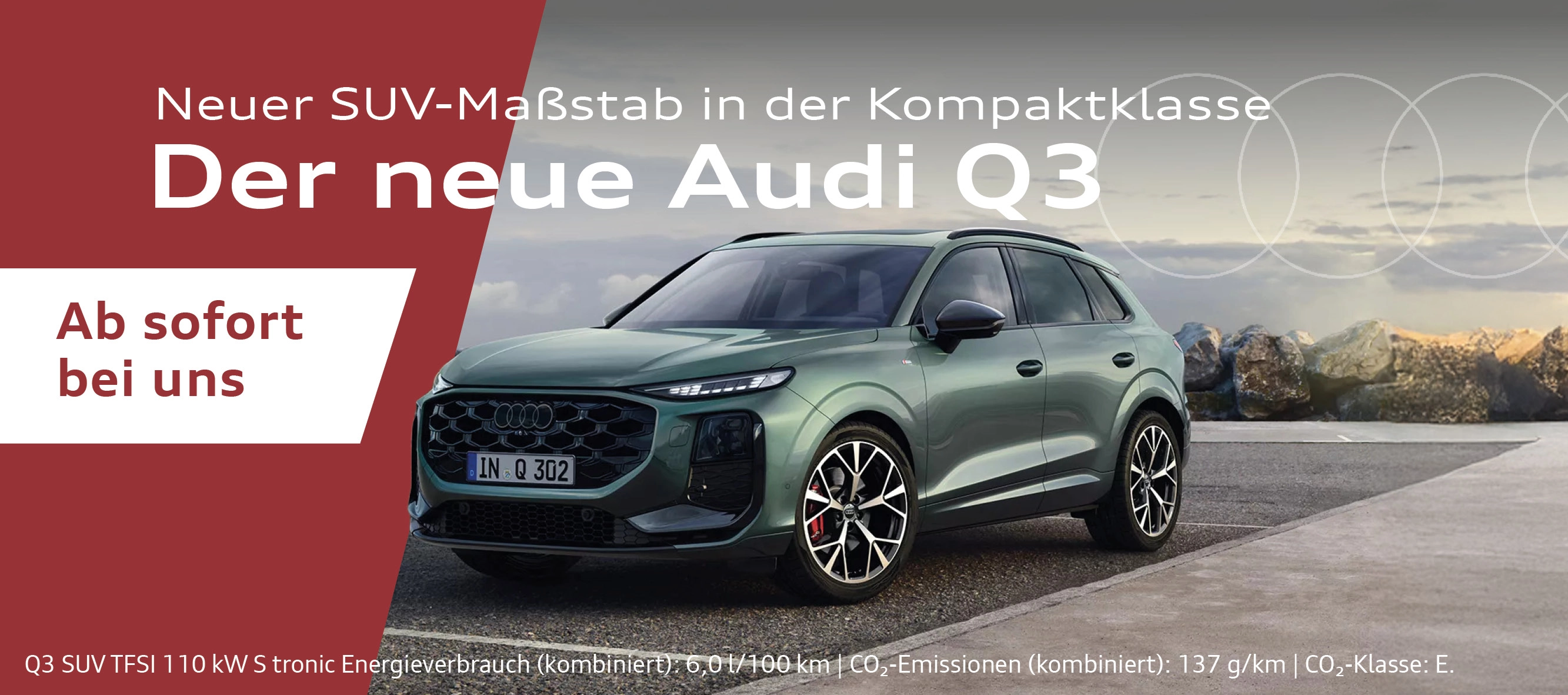 Audi Q3 ab sofort bei uns